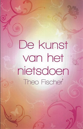 De kunst van het nietsdoen