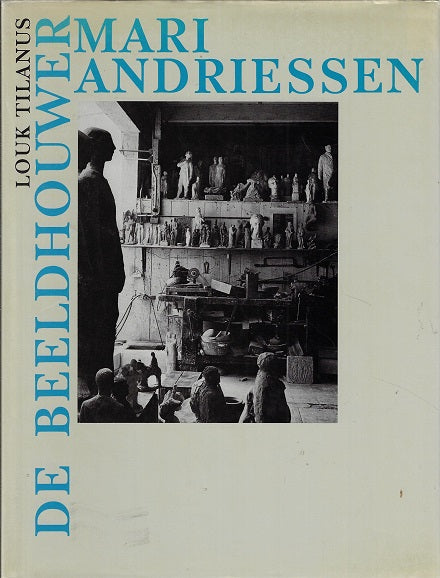 Beeldhouwer Mari Andriessen