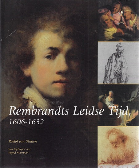 Rembrandts Leidse Tijd