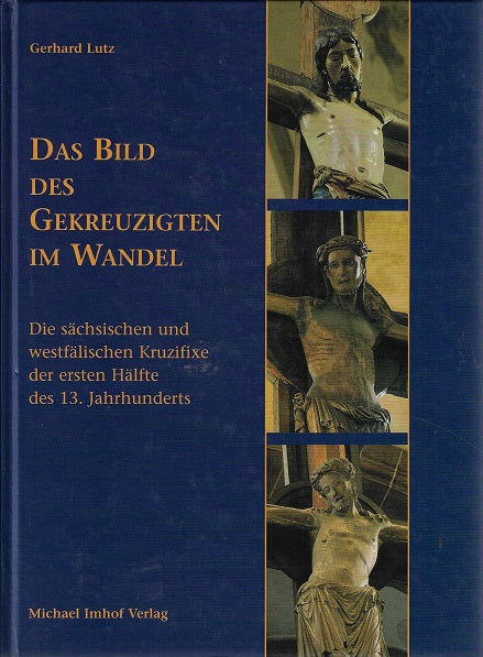 Das Bild des Gekruzigten im Wandel