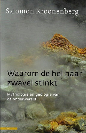 Waarom de hel naar zwavel stinkt