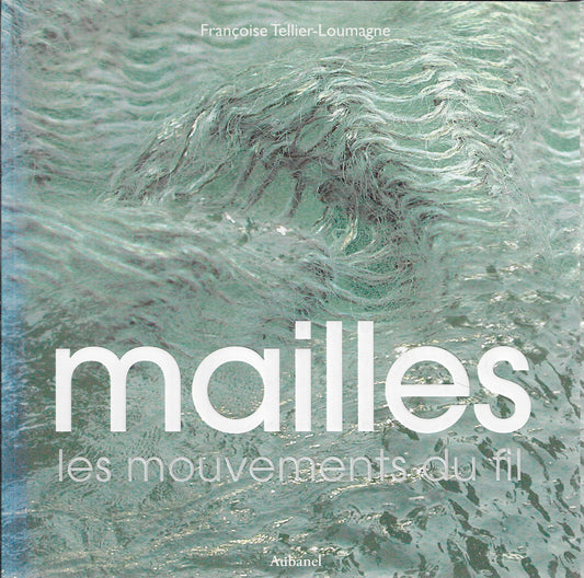 Mailles - Les mouvements du fil
