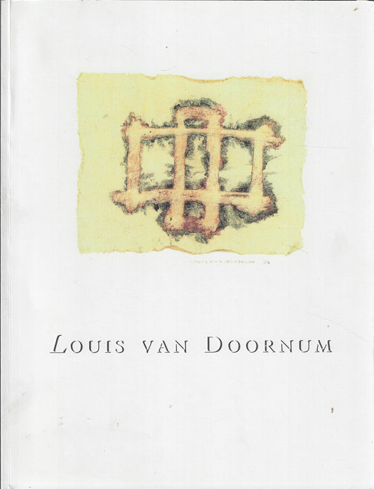 Louis van Doornum - werken op papier 1980-1998