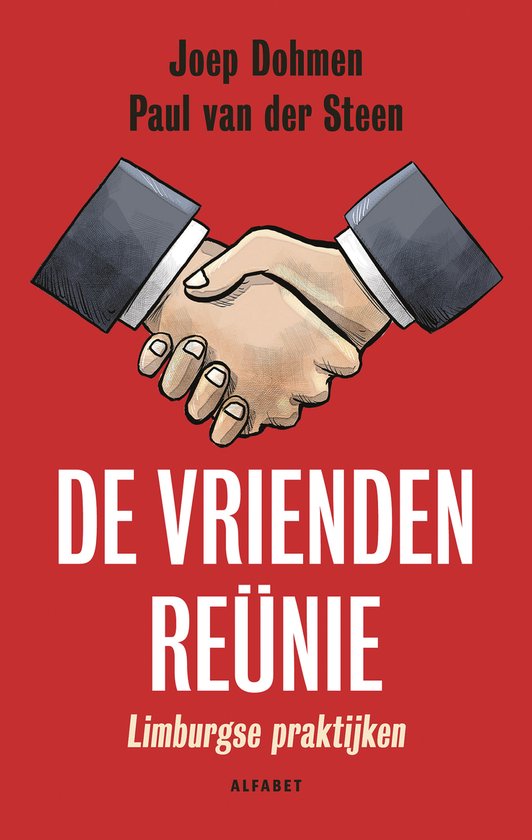 De vriendenreünie / Limburgse praktijken