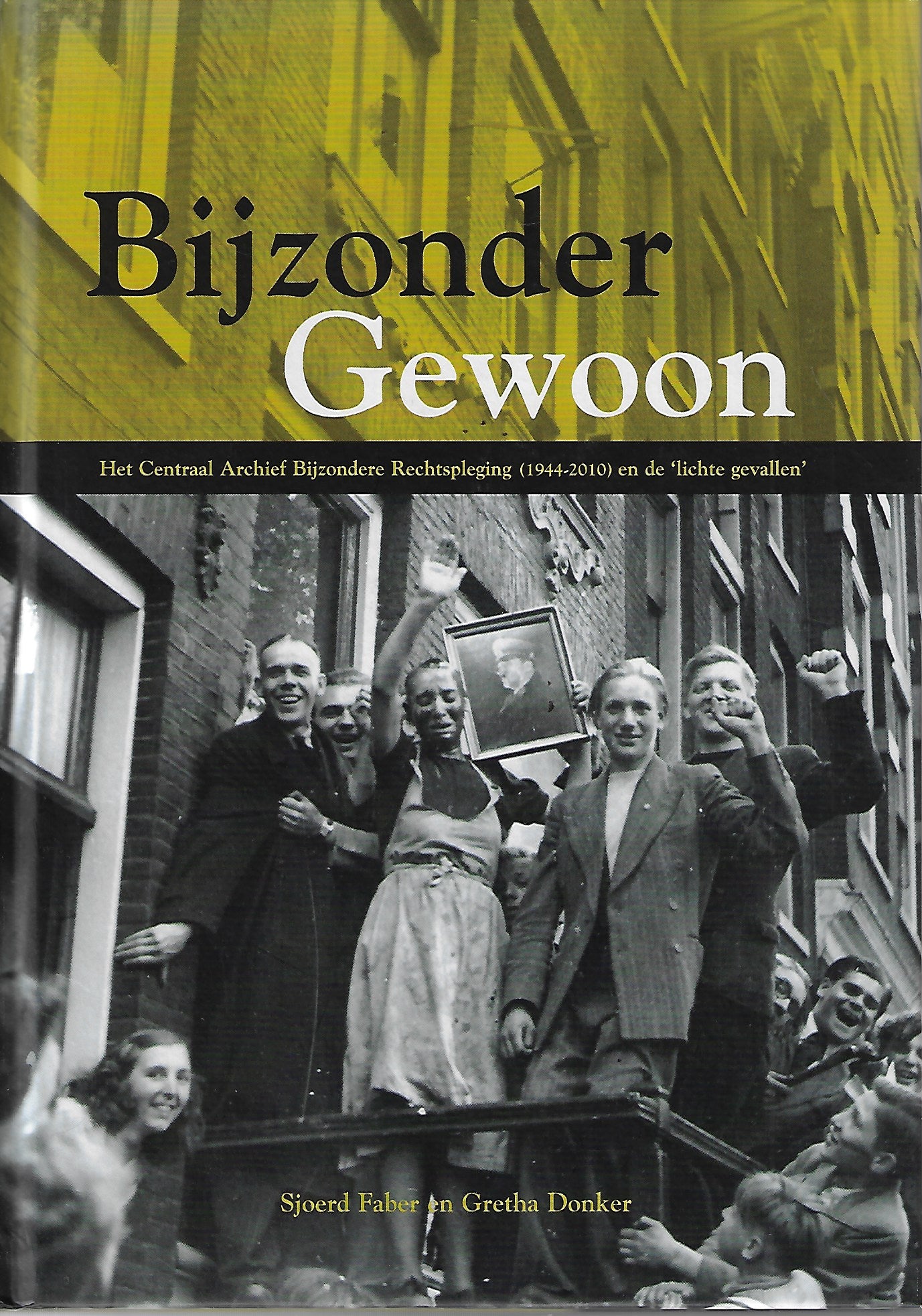 Bijzonder gewoon - Bijzondere Rechtspleging (1944-2010) en de 'lichte gevallen'