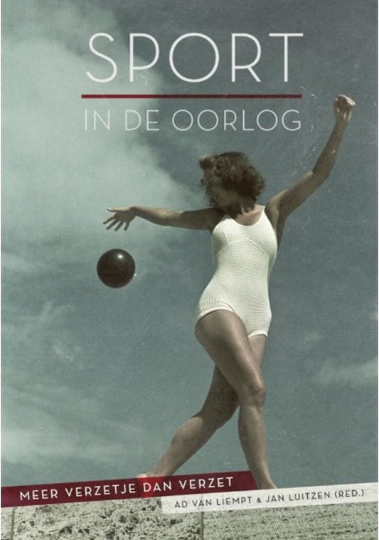 Sport in de Oorlog / meer verzetje dan verzet