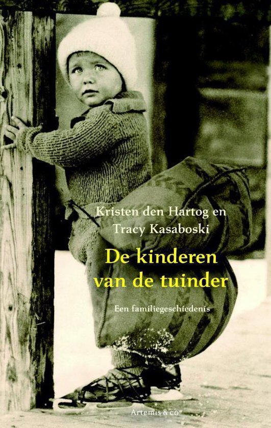 De kinderen van de tuinder / een familiegeschiedenis