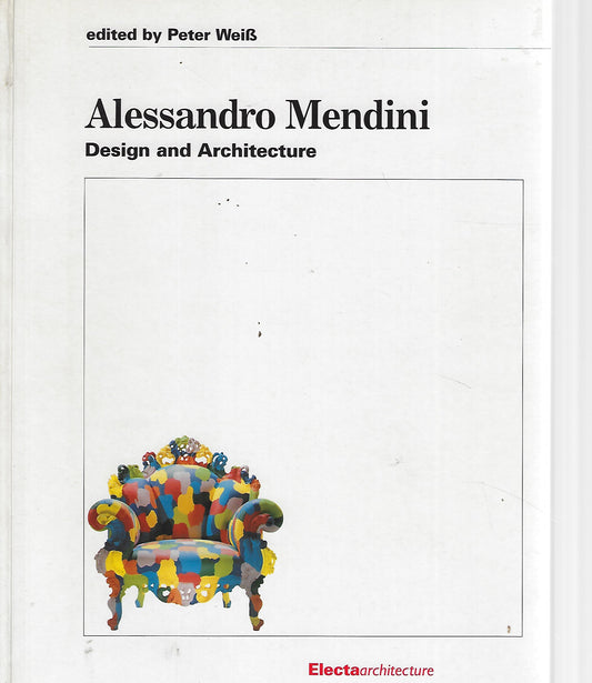 Alessandro Mendini - Design and architecture