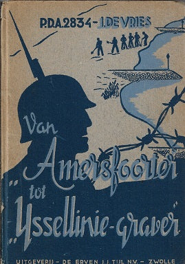 Van "Amersfoorter" tot "IJsselliniegraver"