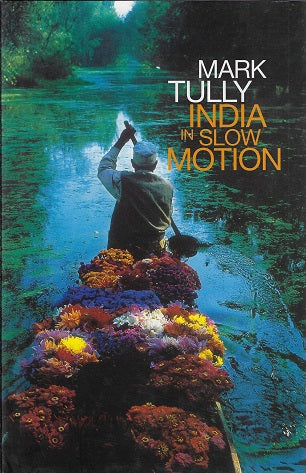 India in slow motion