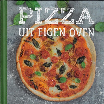 Pizza uit eigen oven
