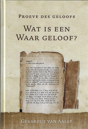 Wat is een waar geloof