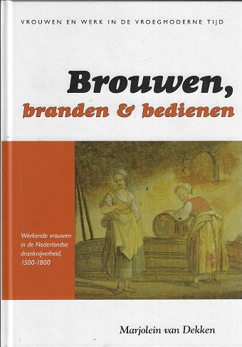 Brouwen, branden en bedienen