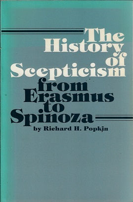 The History of Scepticism from Erasmus to Spinoza