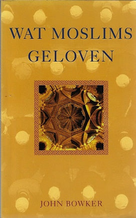 Wat moslims geloven