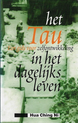 Het Tau in het dagelijks leven
