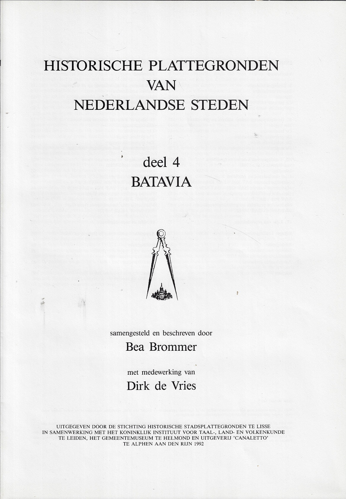 Historische Plattegronden van Nederlandse Steden, deel 4: Batavia