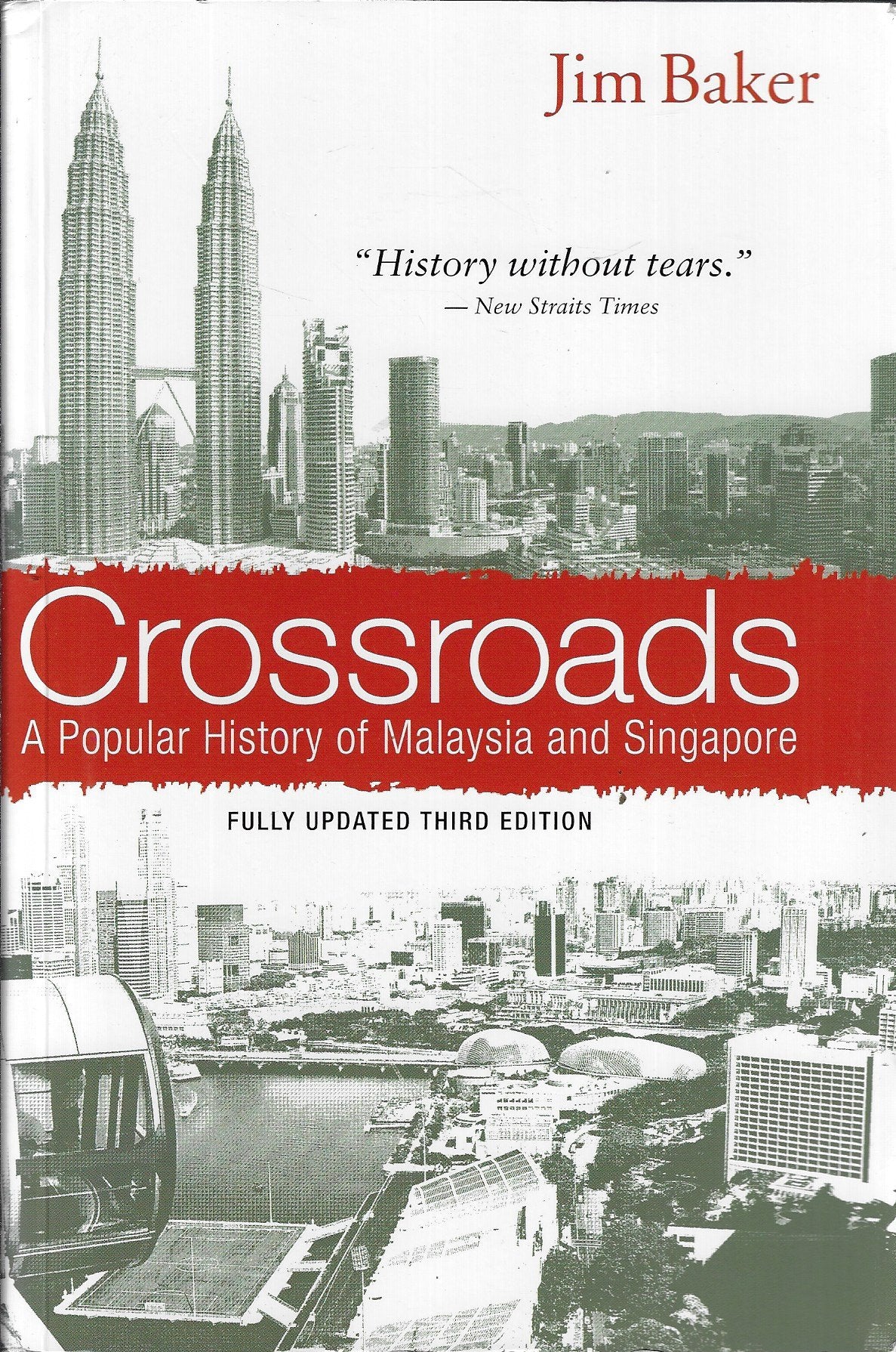 Crossroads / A Popular History of Malaysia and Singapore