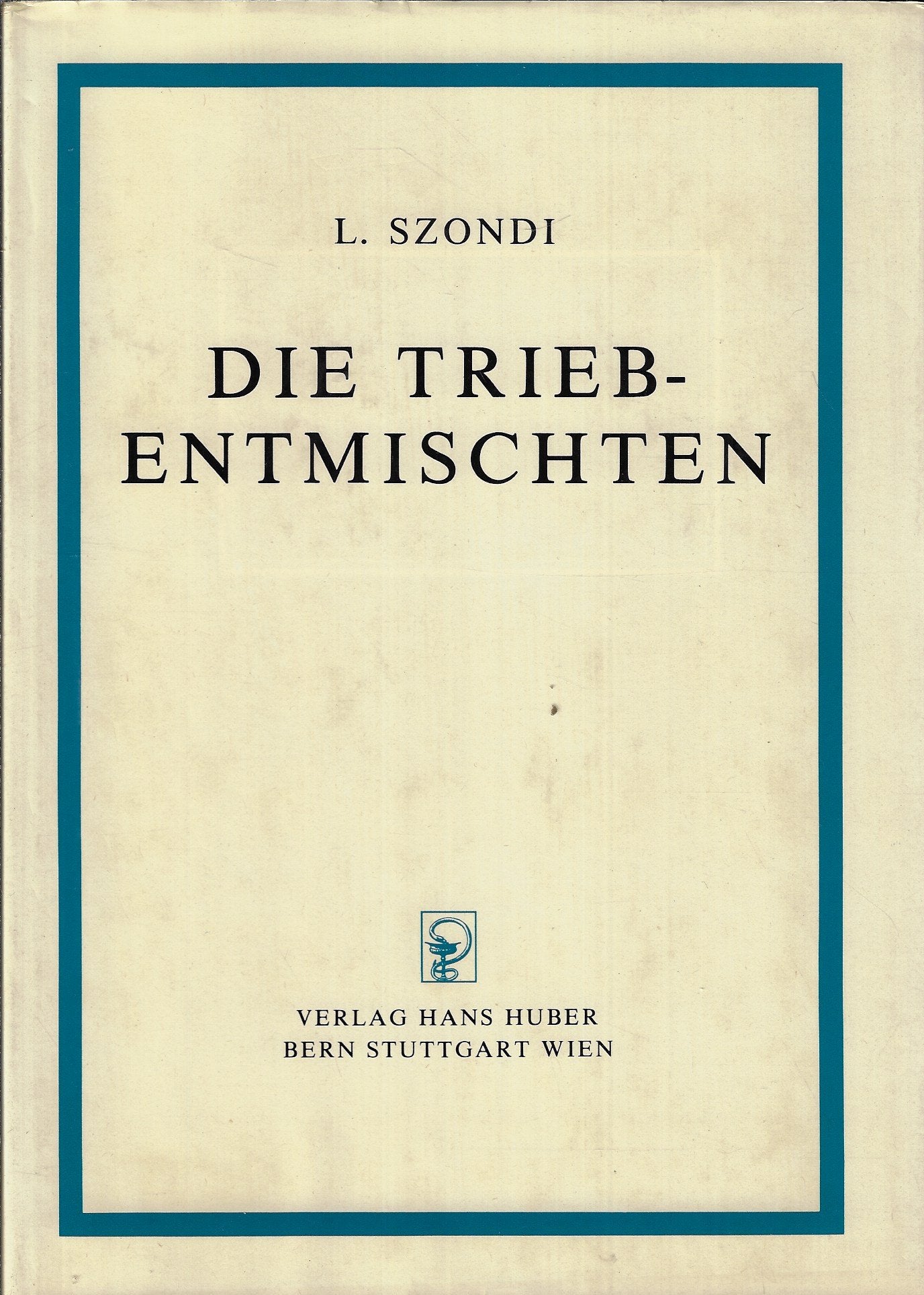 Die Triebentmischten /integration der Triebe / Freiheit un Zwang