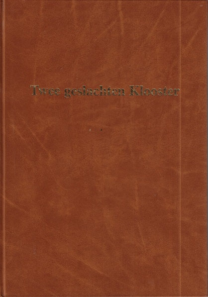Twee geslachten Klooster