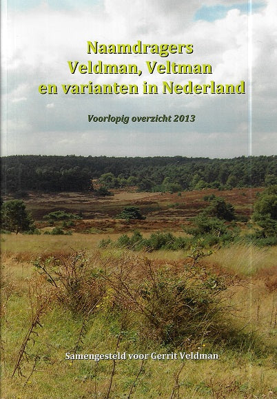 Naamdragers Veldman, Veltman en varianten in Nederland