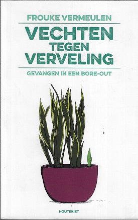 Vechten tegen verveling