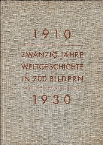 Zwanzig Jahre Weltgeschichte 1910-1930