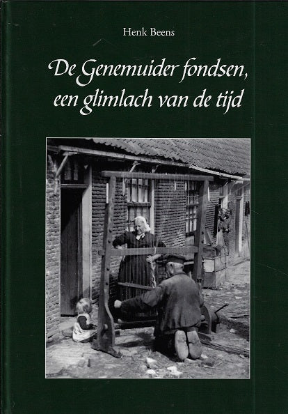 De Genemuider fondsen, een glimlach van de tijd