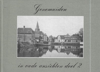 Genemuiden in oude ansichten deel 2