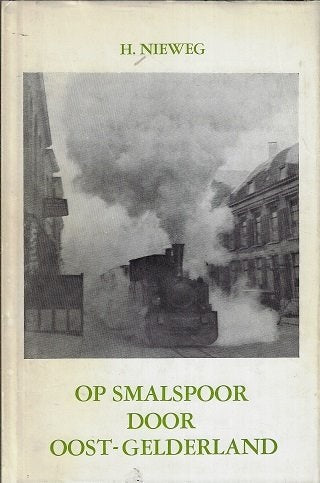 Op smalspoor door Oost-Gelderland