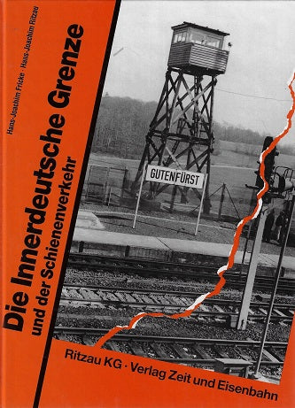 Die innerdeutsche Grenze und der Schienenverkehr