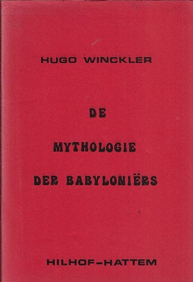 De mythologie der Babyloniers