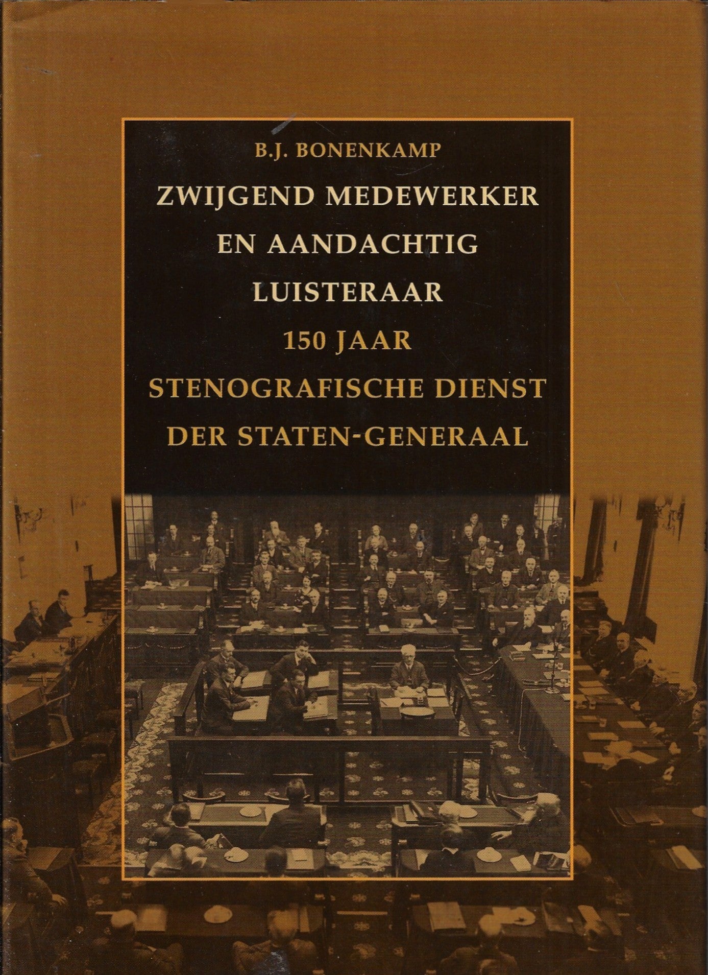 Zwijgend medewerker en aandachtig luisteraar