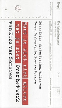 Want je ziet niet alleen wat je ziet