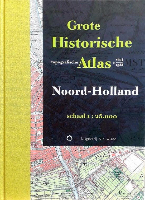 Grote Historische Topografische Atlas Noord-Holland