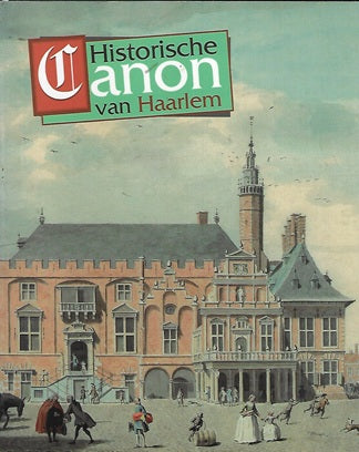 Historische canon van Haarlem