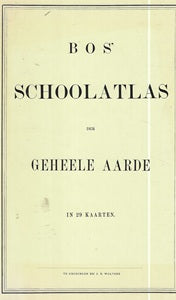 Bos' Schoolatlas der gehele Aarde