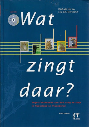 Wat zingt daar?