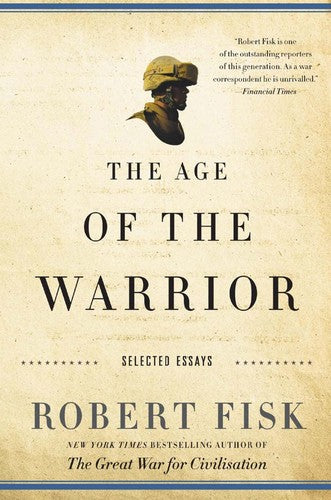 Omslag van Age of the warrior door Robert Fisk, tweedehands boek bij Boekhandel Bloks