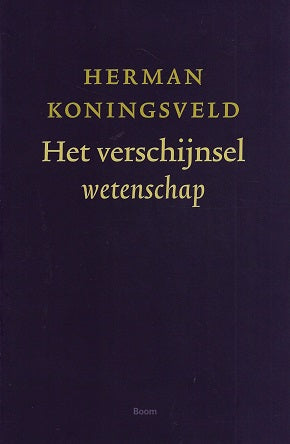Het verschijnsel wetenschap / een inleiding tot de wetenschapsfilosofie
