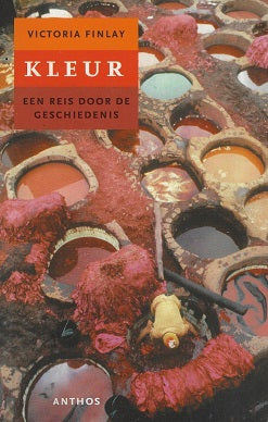 Kleur / een reis door de geschiedenis : reizen door de verfdoos