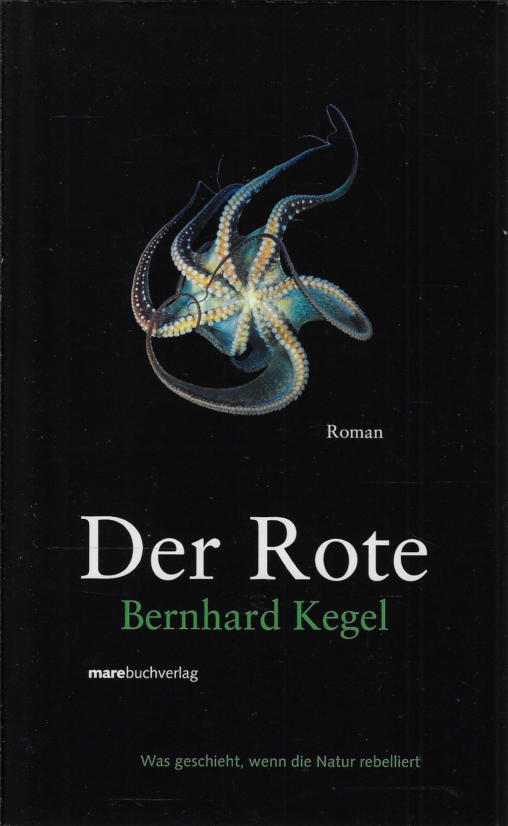 Der Rote - Was geschiet, wenn die Natur rebelliert