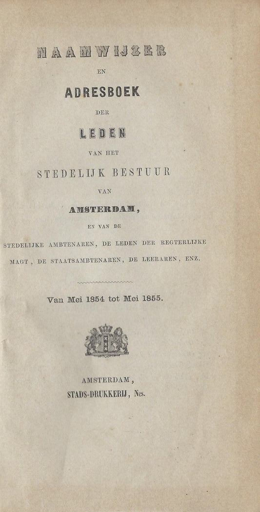 Naamwijzer en adresboek der leden van het stedelijk bestuur van Amsterdam 1854-1855