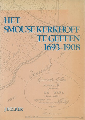 Het smouse kerkhof te Geffen 1693-1908