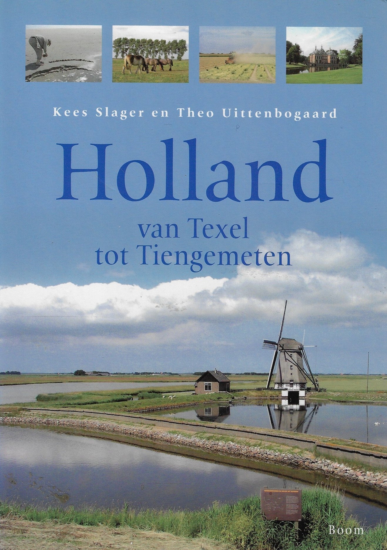 Holland / op stap tussen Texel en Tiengemeten