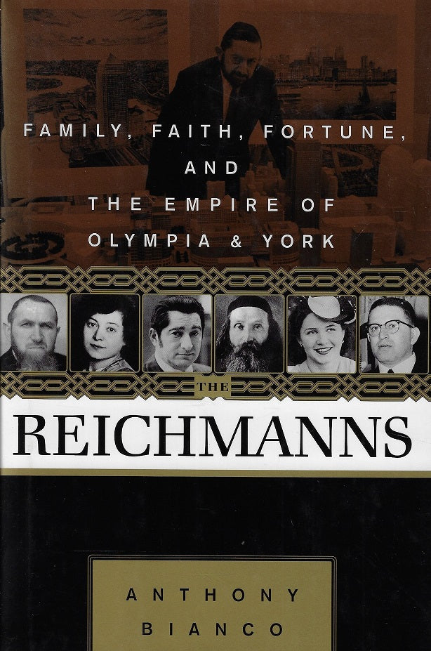 The Reichmanns / Family, Faith, Fortune and the Empire of Olympia & York