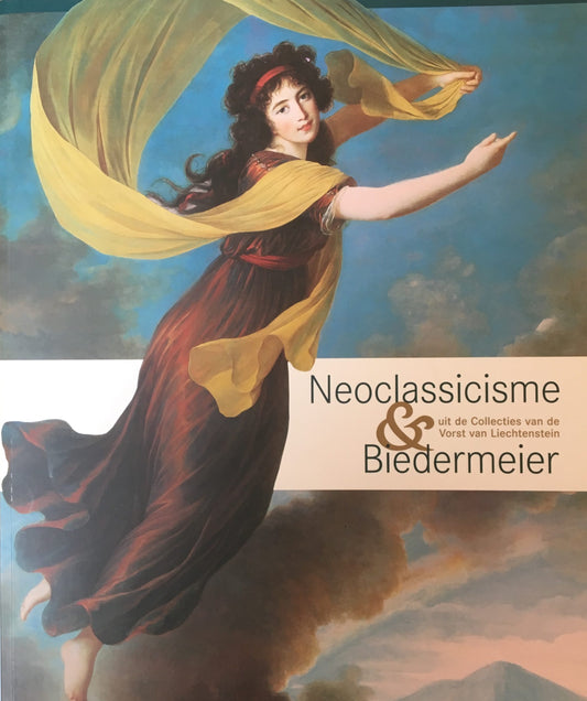Neoclassicisme en Biedermeier uit de Collecties van de Prins van Liechtenstein