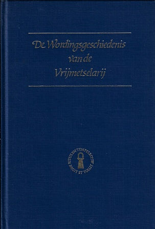 De wordingsgeschiedenis van de vrijmetselarij