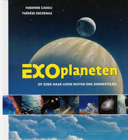 Exoplaneten / op zoek naar leven buiten ons zonnestelsel