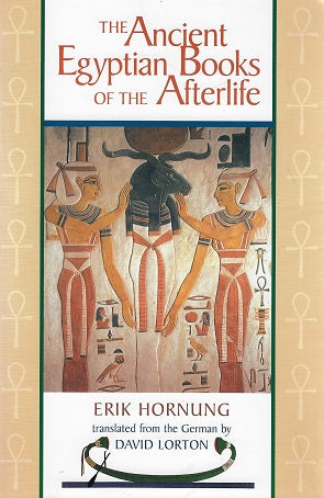 The Ancient Egyptian Books of the Afterlife